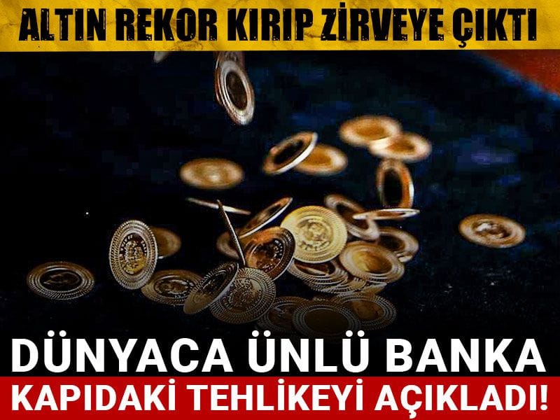 altin rekor kirip zirveye cikti dunyaca unlu banka kapidaki tehlikeyi acikladi KOlAh1jw