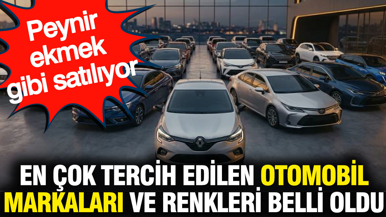 En çok tercih edilen otomobil markaları ve renkleri belli oldu: Peynir ekmek gibi satılıyor Haber gorseli