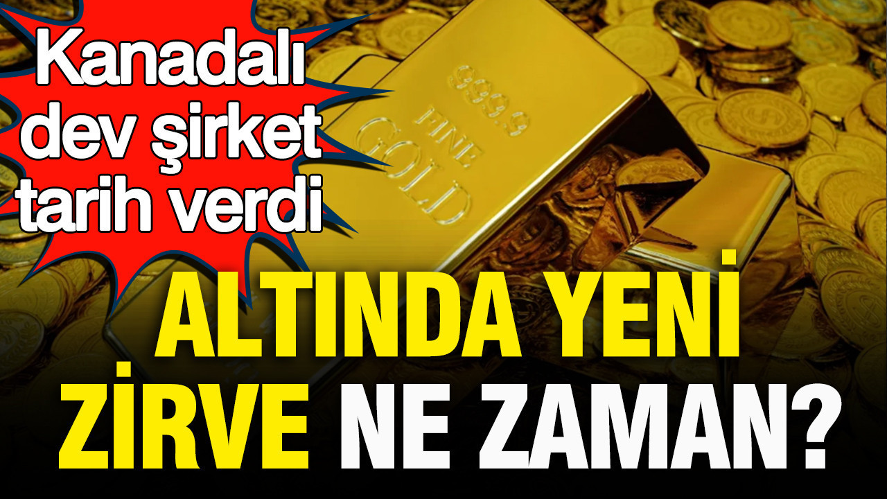 Kanadalı dev şirket TD Securities altında tarih verdi: Altında yeni zirve ne zaman? Haber gorseli